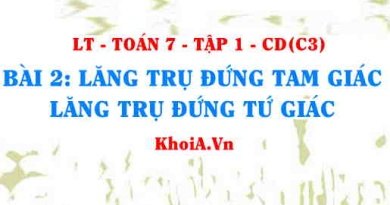 Công thức tính thể tích, diện tích xung quanh lăng trụ đứng tam giác, lăng trụ đứng tứ giác? Toán 7 bài 2 c3cd1